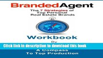 Books Branded Agent Workbook: The 7 Strategies of Top Personal Real Estate Brands Free Online