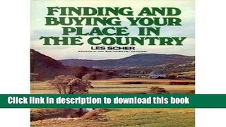 Ebook Finding and Buying Your Place in the Country Full Online