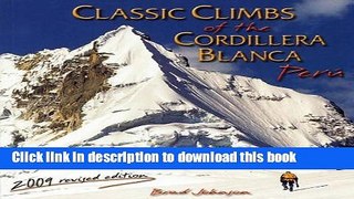 Books Classic Climbs of the Cordillera Blanca, Peru 2009 Full Online
