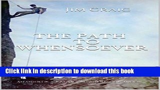 Ebook The Path to Whensoever: Memoir of a RAF Mountain Rescue  Troop Full Online