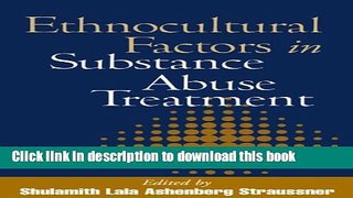 Books Ethnocultural Factors in Substance Abuse Treatment Full Online