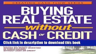 [Read PDF] Buying Real Estate Without Cash or Credit Ebook Online