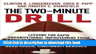 Books The Two Minute Drill: Lessons for Rapid Organizational Improvement from America s Greatest