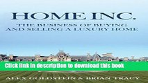 Books Home Inc.: The Business of Buying and Selling a Luxury Home Full Online