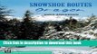 Ebook Snowshoe Routes: Oregon Full Online