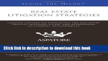 Ebook Real Estate Litigation Strategies: Leading Lawyers on Navigating the Discovery Process,
