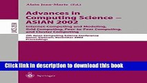 Ebook Advances in Computing Science - ASIAN 2002. Internet Computing and Modeling, Grid Computing,