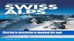 Books Mountaineering in the Swiss Alps: High Peaks and Classic Climbs in Switzerland Free Download