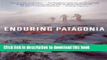 Ebook Enduring Patagonia Full Online