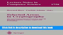 Books Selected Areas in Cryptography: 6th Annual International Workshop, SAC 99 Kingston, Ontario,