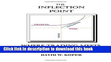 [Read PDF] The Inflection Point: Where Trading Meets Investing Download Free