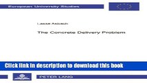 PDF  The Concrete Delivery Problem (EuropÃ¤ische Hochschulschriften / European University Studies