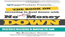 Books The Book on Investing In Real Estate with No (and Low) Money Down: Real Life Strategies for