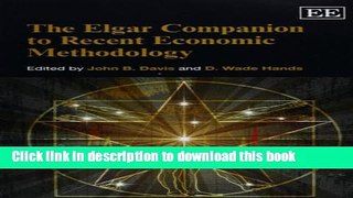 [Read PDF] The Elgar Companion to Recent Economic Methodology (Elgar Original Reference) Ebook Free