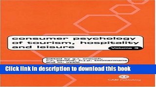 [Read PDF] Consumer Psychology of Tourism, Hospitality and Leisure (Cabi) Download Online
