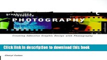 [Read PDF] Graphic Idea Resource: Photography: Creating Effective Graphic Design with Photography