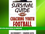 Free [PDF] Downlaod  Survival Guide for Coaching Youth Football (Survival Guide for Coaching