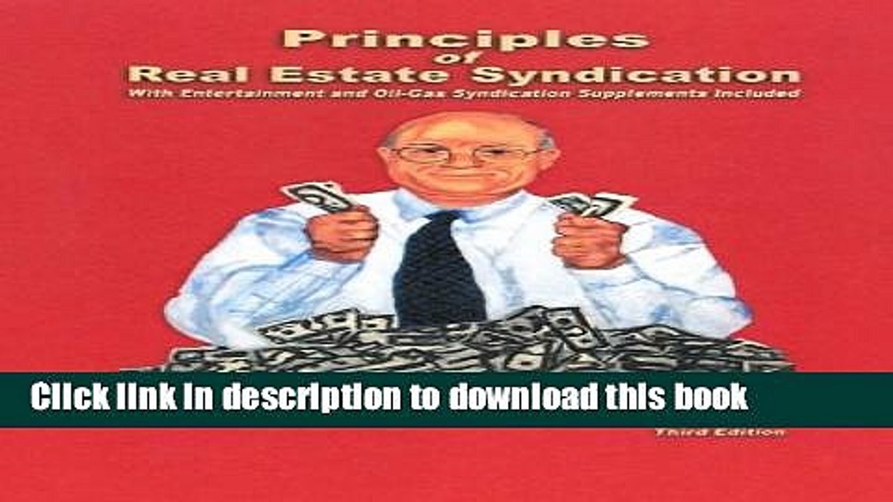 Ebook Principles of Real Estate Syndication: With Entertainment and Oil-Gas Syndication