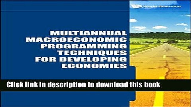 [Read e-Book PDF] Multiannual Macroeconomic Programming Techniques for Developing Economies Free