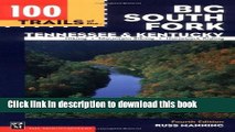Books 100 Trails Of the Big South Fork: Tennessee   Kent Full Online