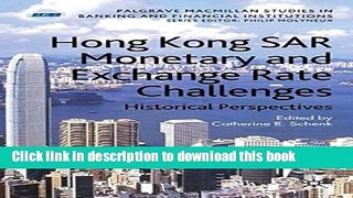 [Read  e-Book PDF] Hong Kong SAR Monetary and Exchange Rate Challenges: Historical Perspectives
