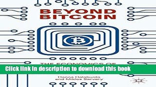 [Download] Beyond Bitcoin: The Economics of Digital Currencies  Read Online