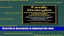 Ebook Family Strategies: Practical Tools for Professionals Treating Families Impacted by Addiction