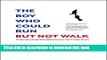 Ebook The Boy Who Could Run But Not Walk: Understanding Neuroplasticity in the Child s Brain Free