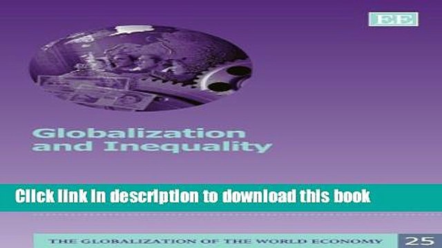 [Read e-Book PDF] Globalization and Inequality (The Globalization of the World Economy series)
