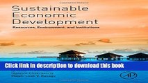 [Read  e-Book PDF] Sustainable Economic Development: Resources, Environment, and Institutions Free