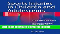 Books Sports Injuries in Children and Adolescents: A Case-Based Approach Full Online