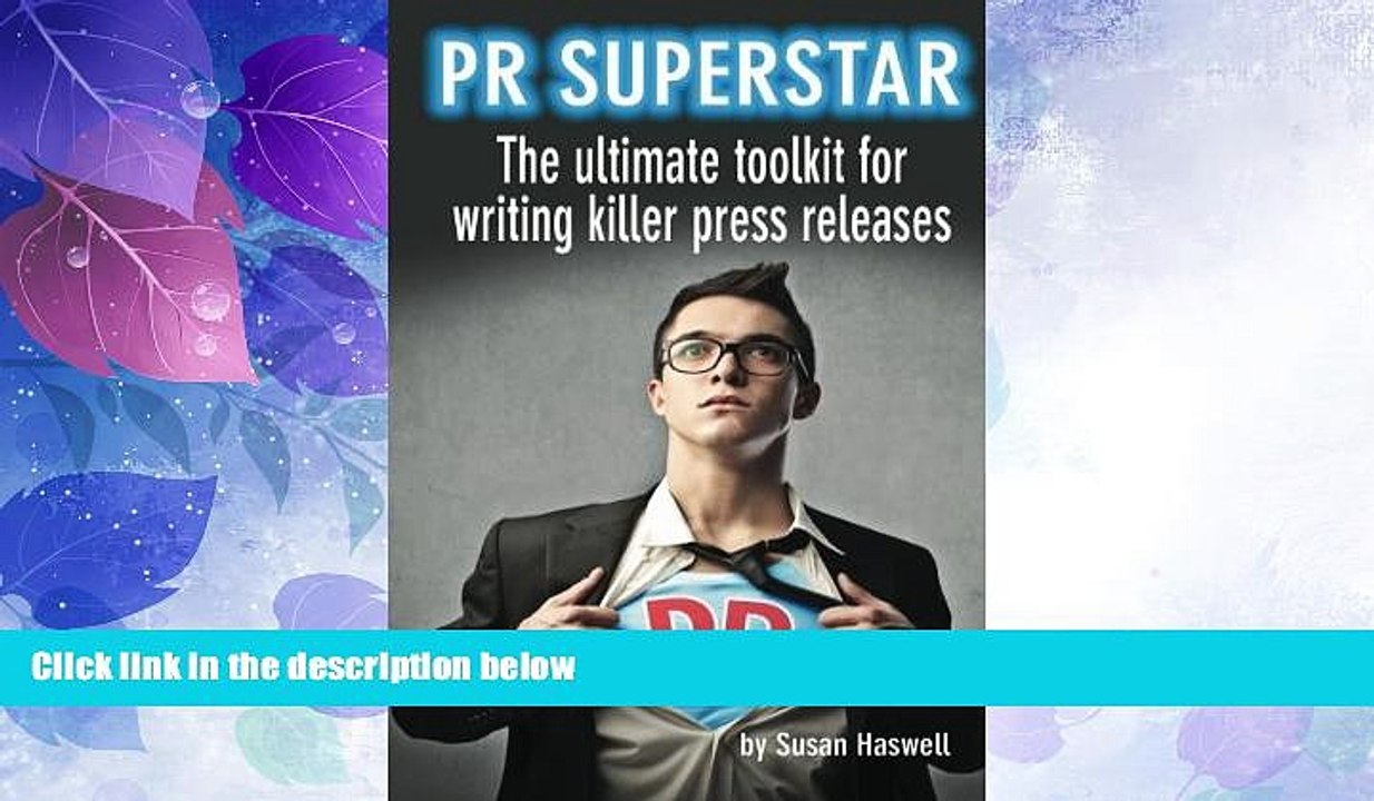 Full [PDF] Downlaod  PR Superstar: The ultimate toolkit for writing killer press releases (Volume