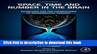 Ebook Space, Time and Number in the Brain: Searching for the Foundations of Mathematical Thought