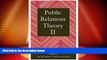 Must Have  Public Relations Theory II (Routledge Communication Series)  READ Ebook Full Ebook Free