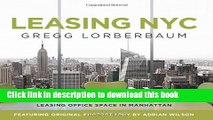Ebook Leasing NYC: The Insider s Guide to Leasing Office Space in Manhattan Free Online