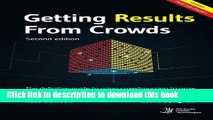 Books Getting Results From Crowds: Second Edition: The definitive guide to using crowdsourcing to