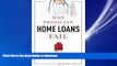 FAVORIT BOOK Why Physician Home Loans Fail: How To AVOID THE LAND MINES for a FLAWLESS HOME