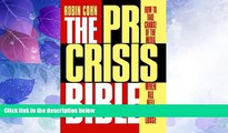 Big Deals  The PR Crisis Bible: How to Take Charge of the Media When All Hell Breaks Loose  Best