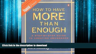 EBOOK ONLINE How to Have More than Enough: A Step-by-Step Guide to Creating Abundance READ PDF