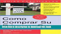 [Read PDF] CÃ³mo Comprar su Primera Casa: How to Buy Your First Home (Spanish) (Guias Practicas)