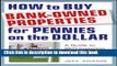 Books How to Buy Bank-Owned Properties for Pennies on the Dollar: A Guide To REO Investing In