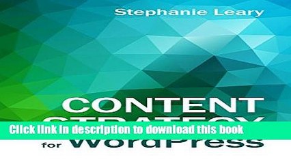 Books Content Strategy for WordPress: Structured content and sustainable workflows for a