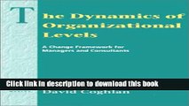 Books The Dynamics of Organizational Levels: A Change Framework for Managers and Consultants