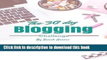 Books Zero to Blogger in 30 Days!: Start a blog and then join the 30 day blogging challenge to get