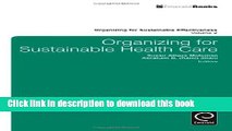 Ebook Organizing for Sustainable Health Care (Organizing for Sustainable Effectiveness) Free Online