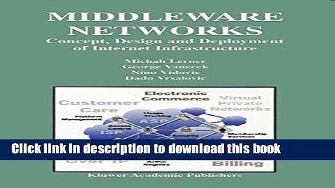Books Middleware Networks: Concept, Design and Deployment of Internet Infrastructure Full Online