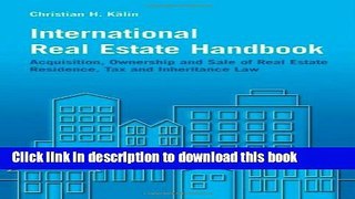 Ebook International Real Estate Handbook: Acquisition, Ownership and Sale of Real Estate