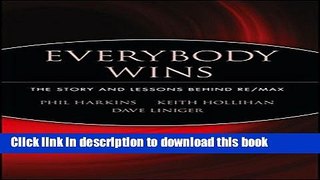 Books Everybody Wins: The Story and Lessons Behind RE/MAX Free Download