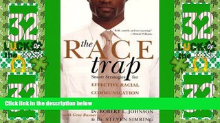 Big Deals  The Race Trap: Smart Strategies for Effective Racial Communication in Business and in