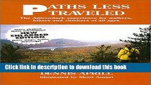 Books Paths Less Traveled: The Adirondack Experience for Walkers, Hikers   Climbers of All Ages